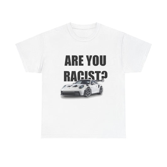 "Are you racist?" tee (100% cotton)